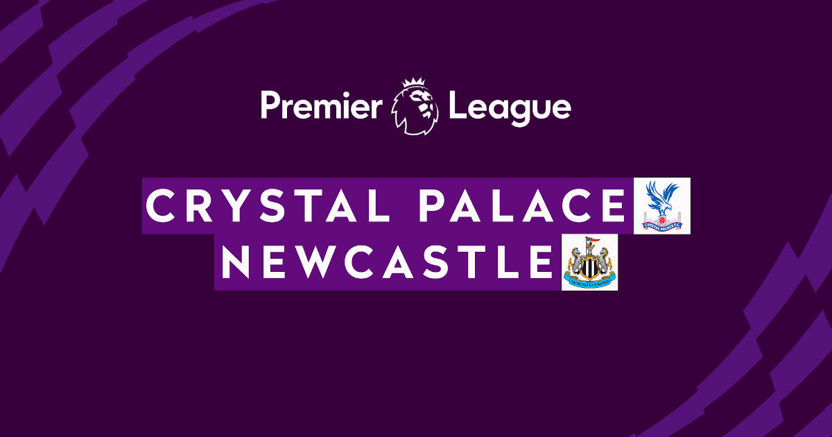 Pronostici Premier League Crystal Palace - Newcastle United Pronostico Crystal Palace - Newcastle United
