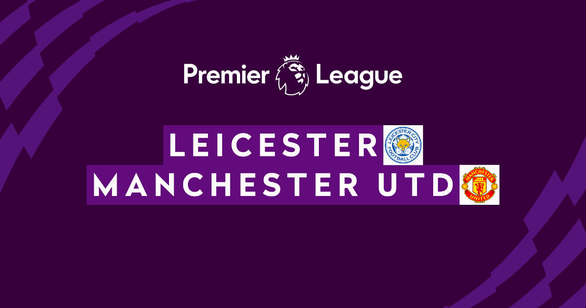 Pronostico Leicester City - Manchester United